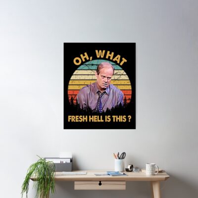 Alternative view of Oh What Fresh Hell Is This Poster