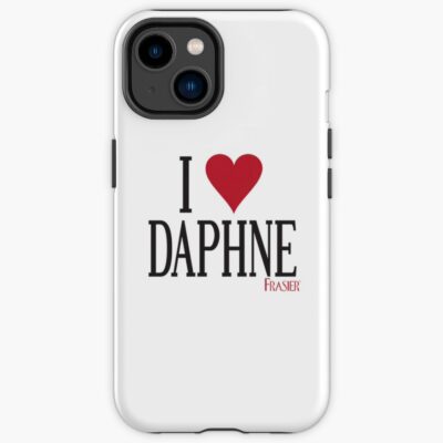 Frasier I Love Daphne Iphone Case