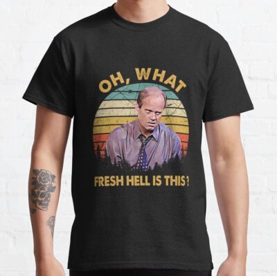 Frasier Oh What Fresh Hell Is This T-Shirt