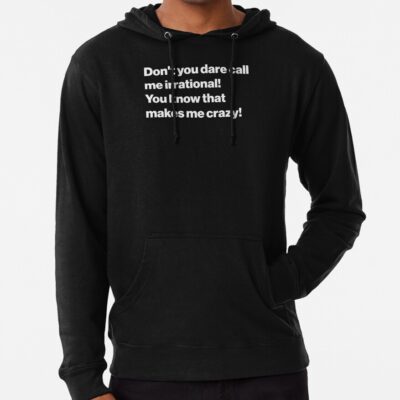 Frasier Don't Call Me Irrational Hoodie