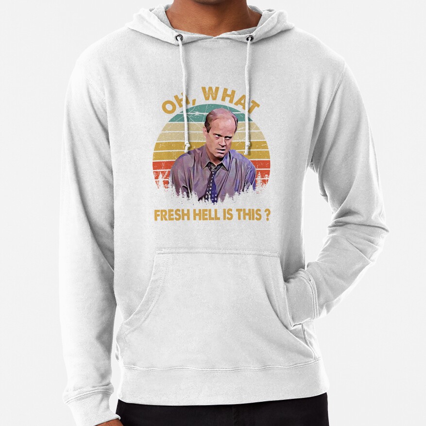 Frasier Oh What Fresh Hell Is This Hoodie - Image 2