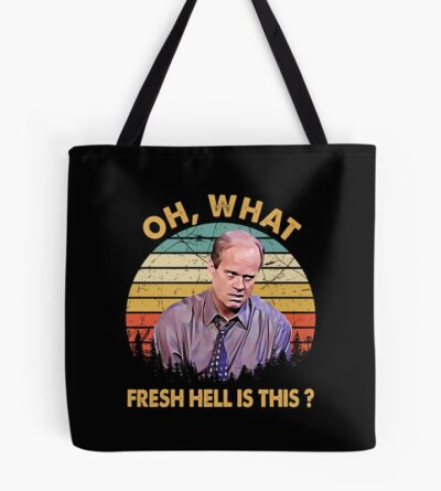 Oh What Fresh Hell Is This Tote Bag