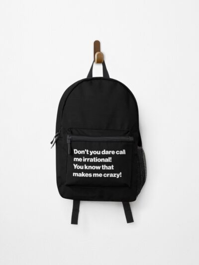 Frasier Don't Call Me Irrational Backpack