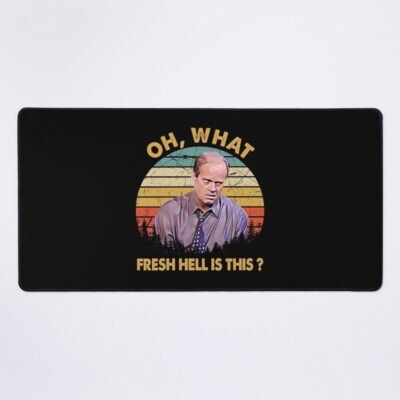 Frasier Oh What Fresh Hell Is This Mouse Pad